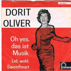 Dorit Oliver - Oh Yes, Das Ist Musik / Leb Wohl, Sweetheart Album