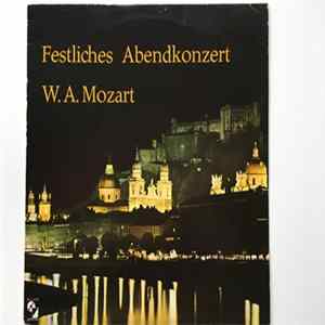 Wolfgang Amadeus Mozart - Festliches Abendkonzert Album