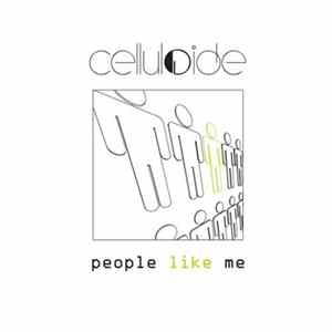 Celluloide - People Like Me Album