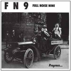 Full Noise Nine - Progress... For What ? Album