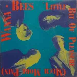 Wanna-Bees - Little Bit Of Pleasure (Much More Pain) Album