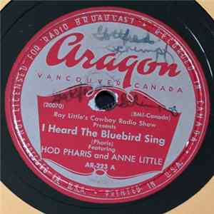 Hod Pharis and Anne Little , The Calgary Range Riders - I Heard The Bluebird Sing / Muskoka Waltz Album