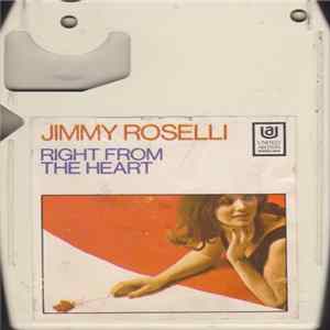 Jimmy Roselli - Right From The Heart Album