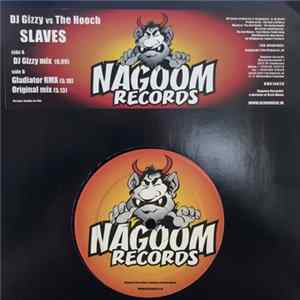 Gizzy vs. The Hooch - Slaves Album