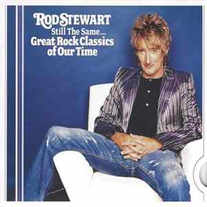 Rod Stewart - Still The Same... Great Rock Classics Of Our Time Album
