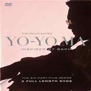 Yo-Yo Ma - The Complete Cello Suites: Yo-Yo Ma, Inspired By Bach Album
