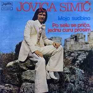 Jovica Simić - Moja Sudbina / Po Selu Se Priča, Jednu Curu Prosim Album