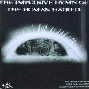 Le culte radiophonique - The Impulsive Hymn Of The Human Hatred Album