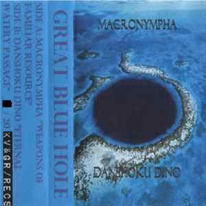 Macronympha / Danshoku Dino - Great Blue Hole Album