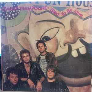 Cement Trampoline - Glad To Be Alive Album