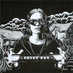 Fever Ray - Fever Ray Album