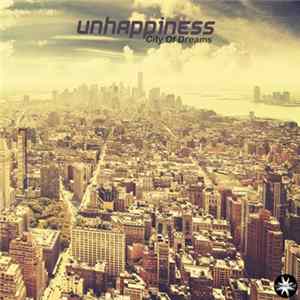 Unhappiness - City Of Dreams Album