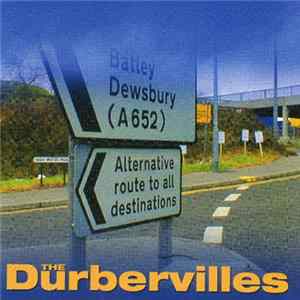 The Durbervilles - Alternative Route To All Destinations Album