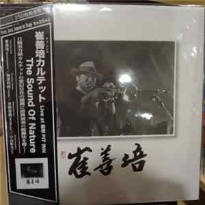 Choi Sun Bae Quartet - The Sound Of Nature Live At 新宿 Pit Inn Album