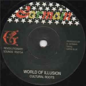 Cultural Roots / Dougie Conscious - World Of Illusion Album
