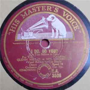 Glenn Miller & His Orchestra - I Do, Do You? / This Is No Laughing Matter Album