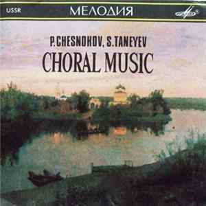 P. Chesnokov / S. Taneyev - Choral Music Album