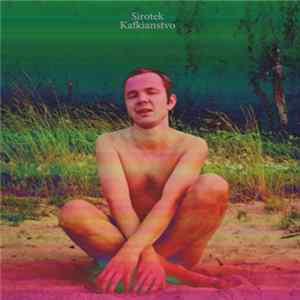 Sirotek - Kafkianstvo Album