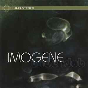 Imogene - Underdub Album
