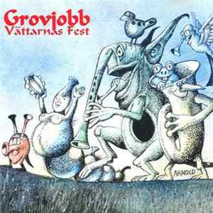 Grovjobb - Vättarnas Fest Album