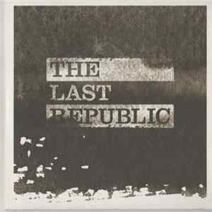 The Last Republic - C.C.T.V. Album