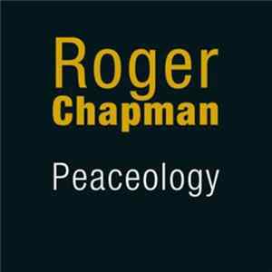 Roger Chapman - Peaceology Album
