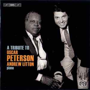 Andrew Litton - A Tribute To Oscar Peterson Album