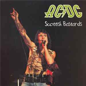 AC/DC - Scottish Bastards Album