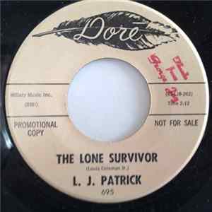 L.J. Patrick - The Lone Survivor Album