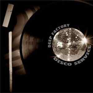 Deep Factory - Disco Service Album