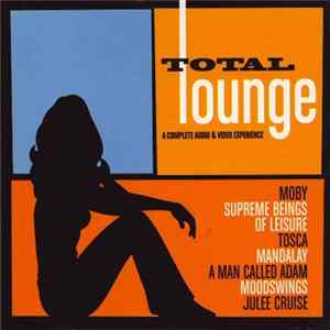 Various - Total Lounge: A Complete Audio & Video Experience Album