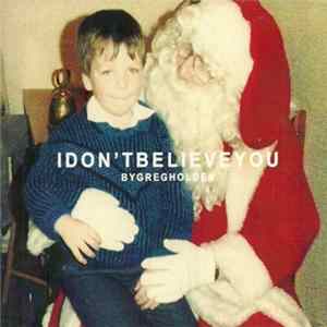 Greg Holden - I Don't Believe You Album
