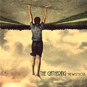 The Gathering - The West Pole Album