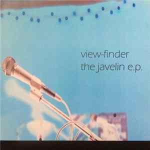 View-Finder - The Javelin E.P. Album