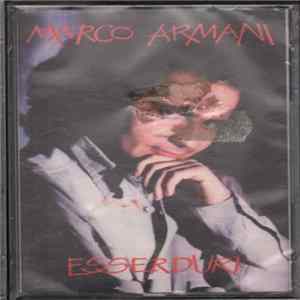 Marco Armani - Esser Duri Album