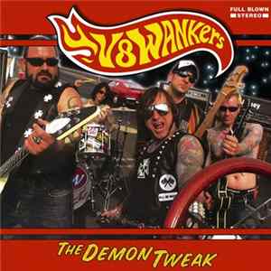 V8wankers - The Demon Tweak Album