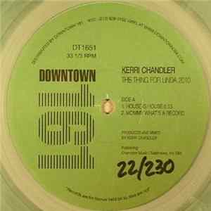 Kerri Chandler - The Thing For Linda 2010 Album