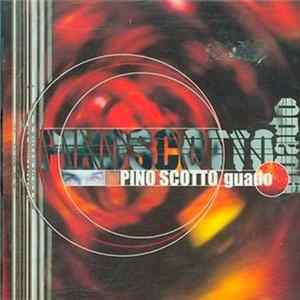 Pino Scotto - Guado Album