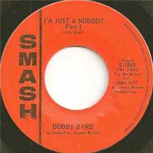 Bobby Byrd - I'm Just A Nobody (Parts I & II) Album