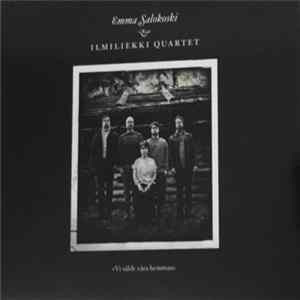 Emma Salokoski & Ilmiliekki Quartet - Vi Sålde Våra Hemman Album