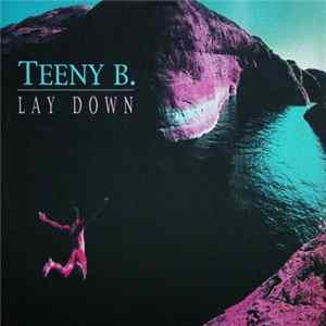 Teeny B. - Lay Down Album