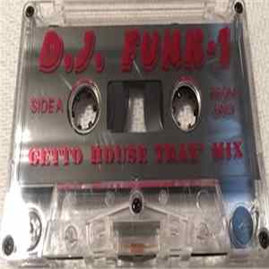 D.J. Funk-1 - Getto House Trax Mix Album