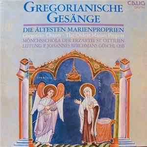 Mönchsschola Der Erzabtei St. Ottilien - Gregorianische Gesänge - Die ältesten Marienproprien Album