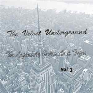 The Velvet Underground - The Legendary Guitar Amp Tapes Vol 3 Album