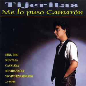 Tijeritas - Me Lo Puso Camarón Album