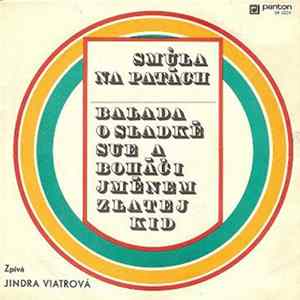 Jindra Viatrová - Smůla Na Patách / Balada O Sladké Sue A Boháči Jménem Zlatej Kid Album