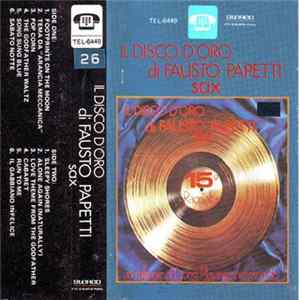 Fausto Papetti - Il Disco D'Oro Di Fausto Papetti Album