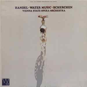 G. F. Handel - Vienna State Opera Orchestra, Hermann Scherchen - Water Music (Complete) Album