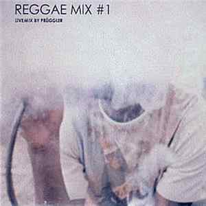Various - Reggae Mix #1 (Livemix By Prüggler) Album