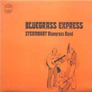 Steamboat Bluegrass Band - Bluegrass Express Album